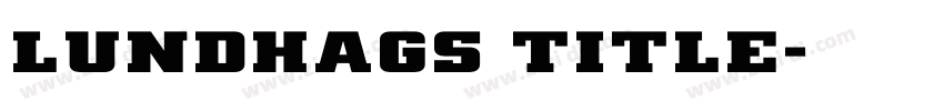 Lundhags Title字体转换